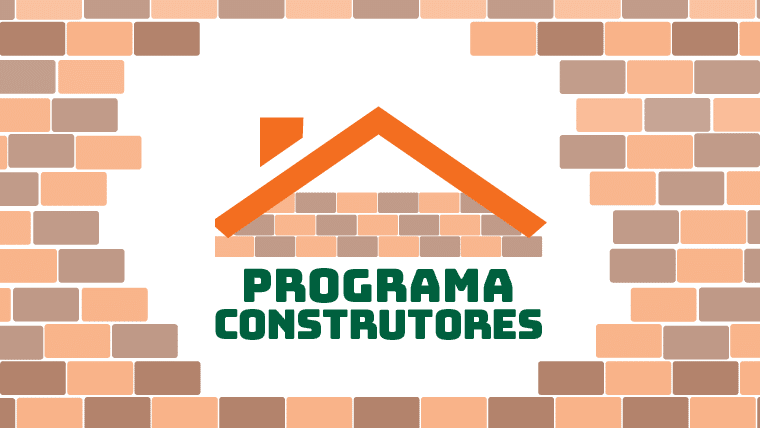 Conheça o Programa Construtores e seus benefícios